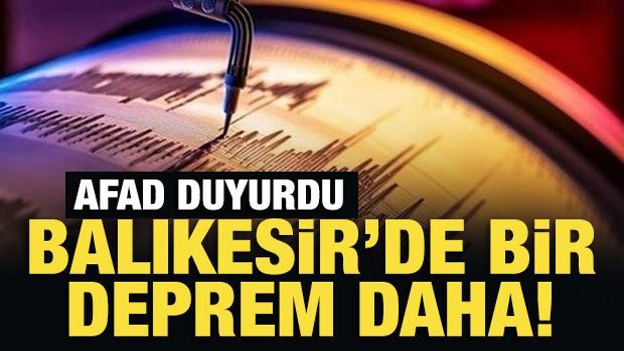 Son Dakika: Balıkesir’de korkutan deprem!