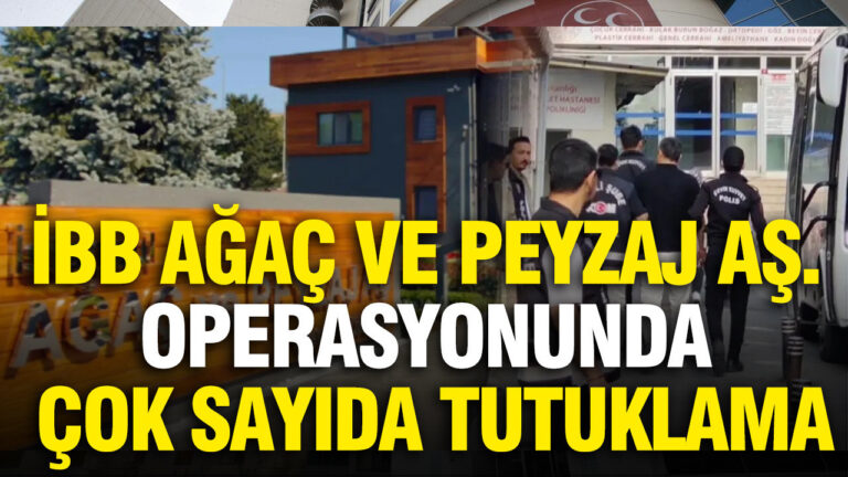ibb-agac-ve-peyzaj-as-operasyonunda-cok-sayida-tutuklama-th6BnuqS