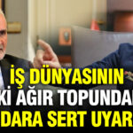 is-dunyasinin-iki-agir-topundan-iktidara-sert-uyarilar-VqXWMTmc-1