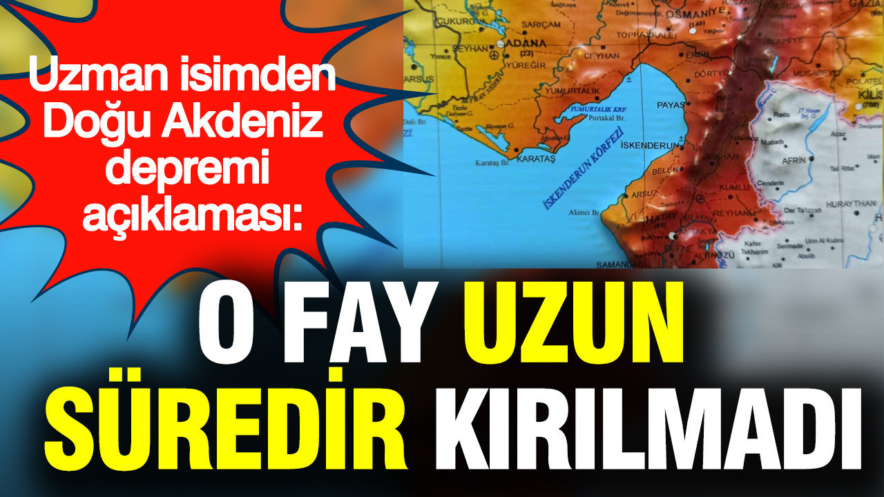 Doğu Akdeniz Depremleri Hakkında Uzman Açıklaması: Belirli Bir Fay Hattı Uzun Süredir Aktif Değil